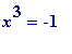 x^3 = -1